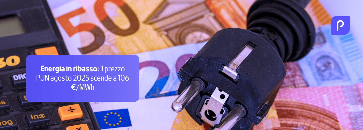 Energia in ribasso: il prezzo PUN agosto 2025 scende a 106 €/MWh